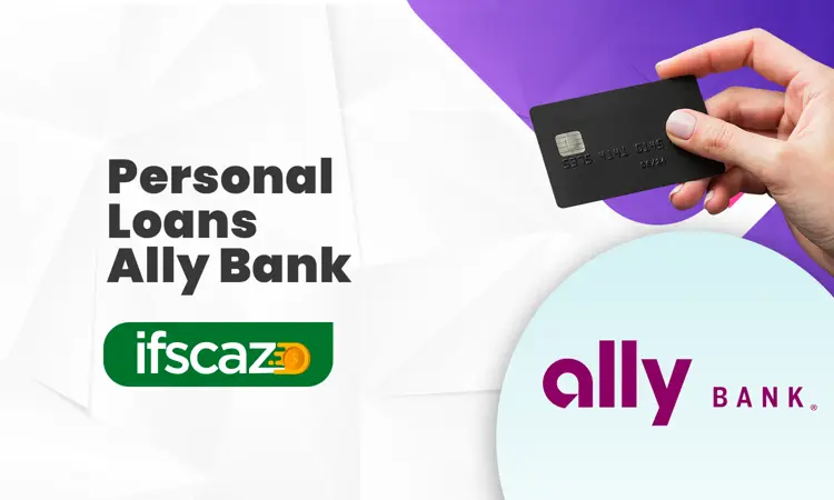 Personal Loans Ally Bank: Everything You Need to Know