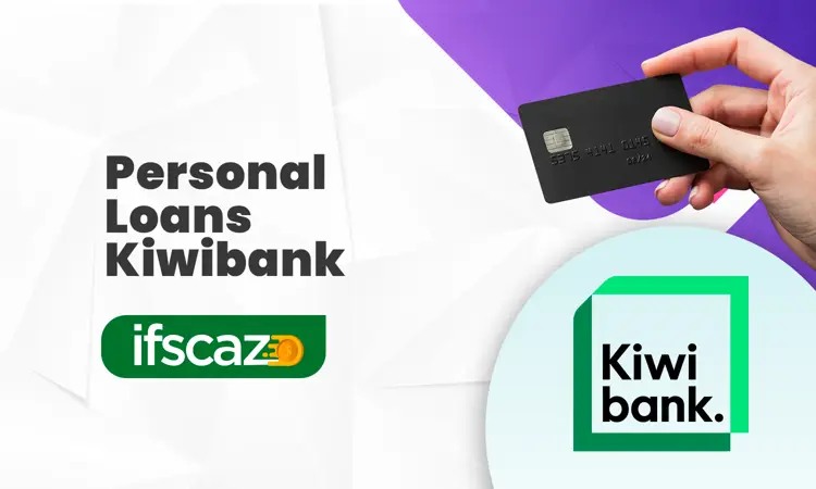 Personal Loans Kiwibank: Everything You Need to Know